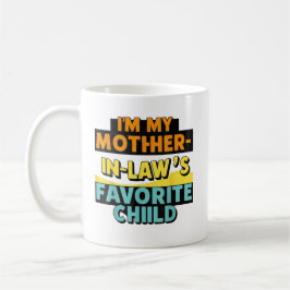 Jag är min Svärmor Favorite Child Funny Parent Kaffemugg