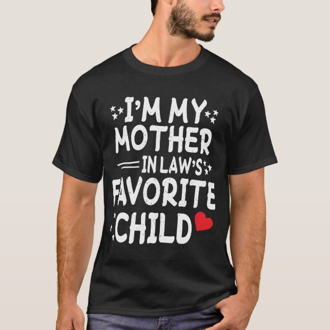 Jag är min Svärmor Favorite Child Funny Parent T Shirt (Framsida)