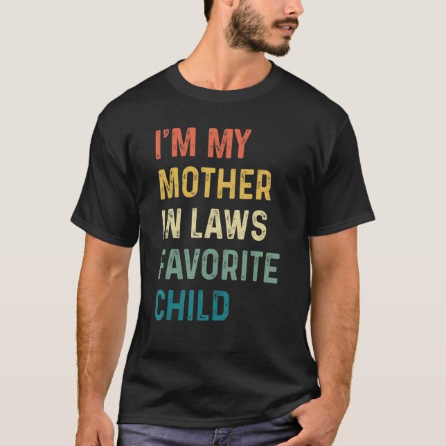 Jag är min Svärmor Favorite Child Funny Parent T Shirt (Framsida)