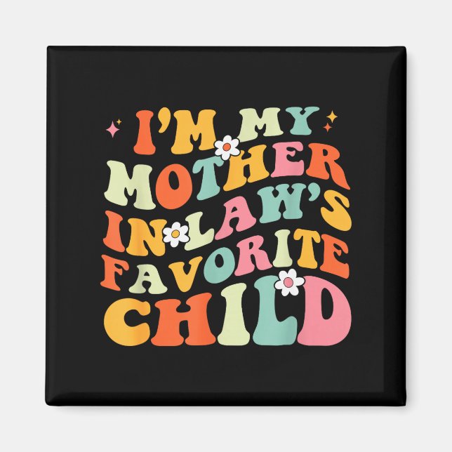 Jag är min svärmors favoritbarn dotter i lag magnet (Framsidan)