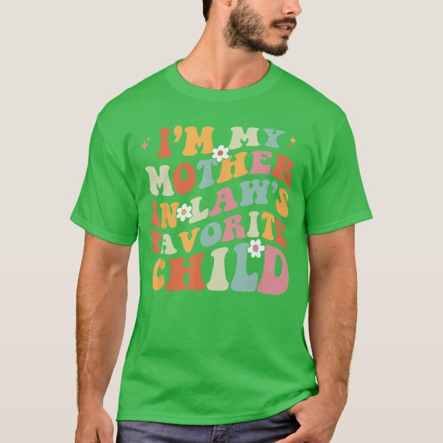 Jag är min svärmors favoritbarn dotter på La T Shirt (Framsida)