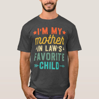 Jag är min svärmors favoritbarn Rolig familj H T Shirt