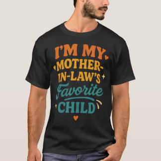 JAG Är Min Svärmors Favoritbarn Rolig Familj T Shirt