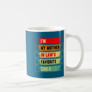 Jag är min svärmors favoritbarn rolig förälder kaffemugg