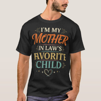 Jag är min svärmors favoritbarn rolig förälder t shirt