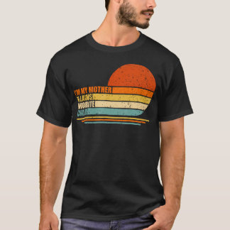JAG Är Min Svärmors Favoritbarn Rolig Förälder T Shirt
