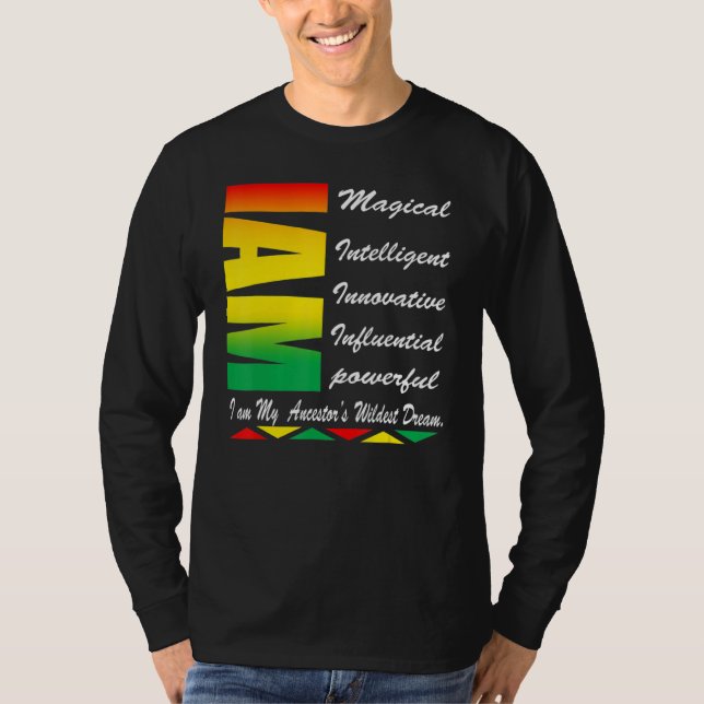 Jag ÄR mina Förfäders Vildaste Drömmar Svart Histo T Shirt (Framsida)