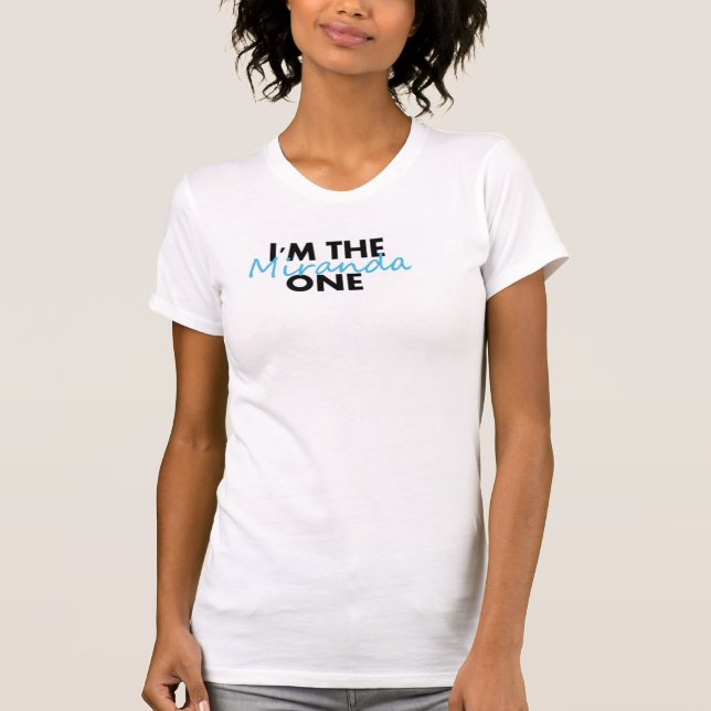 Jag är Miranda One Tee (Framsida)