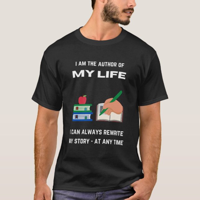 Jag är mitt livs författare t shirt (Framsida)