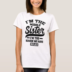 Jag är Mitten-syster... - Vi har Regler T Shirt