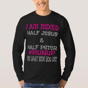 Jag är Mixed Halva Jesus och Halva Peter Cute Chri T Shirt