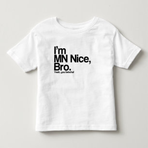 Jag är MN Nice Bro Ja, du Betcha Funny Tee Shirt