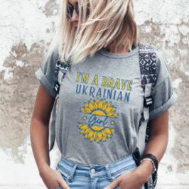 Jag är Modig Gult för ukrainsk flicka Solros Blue T Shirt