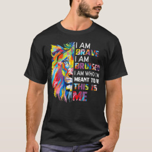 Jag är Modig... Jag är den jag vill bli. T Shirt