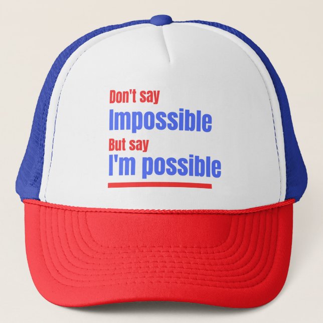 Jag är möjlig motiverande Trucker Hatt Keps (Framsida)