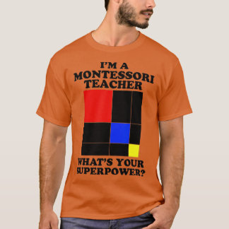 Jag är Montessori Lärare Montessori T Shirt