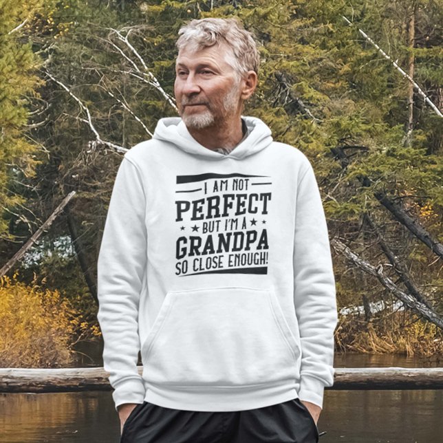 Jag är morfar hoodie (I am not perfect but I'm a grandpa so close enough hoodie)
