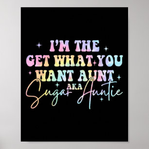 Jag är Moster Aka Sugar Auntie Ti. Poster