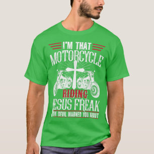 Jag är motorcykel Riding Jesus Freak Christian B T Shirt