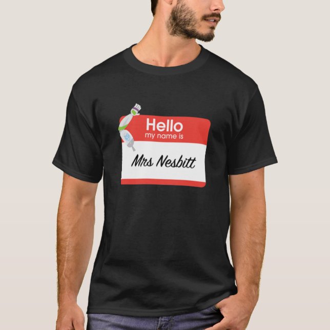 Jag är mrs Nesbitt! T Shirt (Framsida)