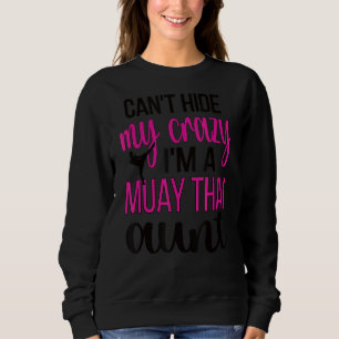 Jag är Muay Thai Moster Muay Thai Fighter Auntie 1 T Shirt