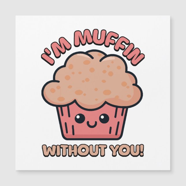 Jag är Muffin Utan Dig! Söt Muffin Tecknad Film (Framsida)
