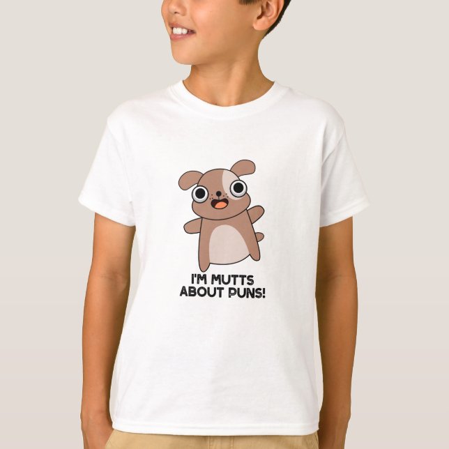 Jag är mutter om Puns Rolig hund Pun T Shirt (Framsida)