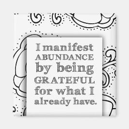 Jag är mycket överflödig genom att vara tacksam fö magnet