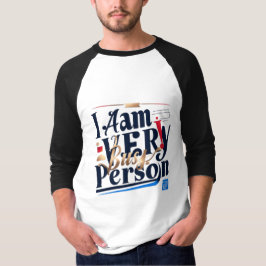 Jag är mycket upptagen person T-Shirt