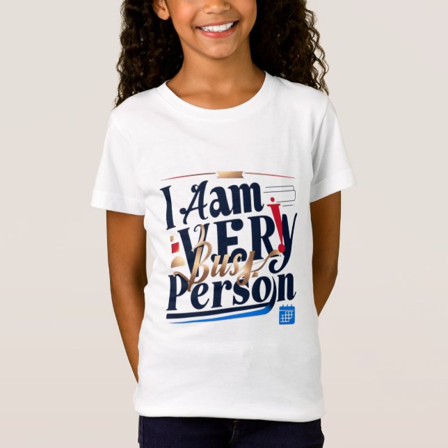 Jag är mycket upptagen person T-Shirt (Framsida)