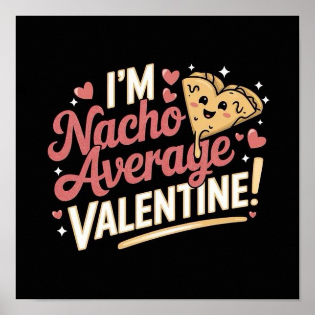 Jag är Nacho Average Valentine! Poster (Framsidan)