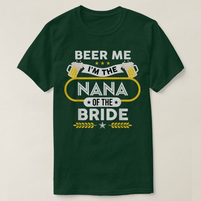Jag är Nana från Bride Drinker Öl. T Shirt (Design framsida)