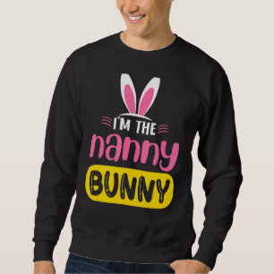 Jag är Nanny Bunny Rabbit Öron Egg Påsk Day Lång Ärmad Tröja