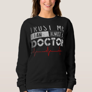 Jag är nästan en Doktor Medical Student T Shirt