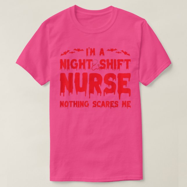 Jag är Nattskift Nurse Inget Skrämmer mig Hallowee T Shirt (Design framsida)