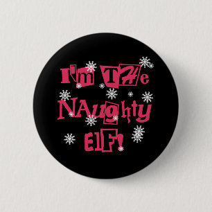 Jag är Naughty Elf Knapp