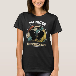 Jag är Nicer After Kickboxing, Kickboxing Gift Ide T Shirt