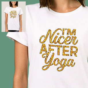 Jag är Nicer After Yoga Guld on White T-Shirt