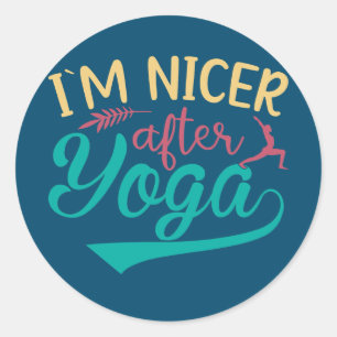 Jag är Nicer efter Yoga Meditation Non slits Yoga Runt Klistermärke