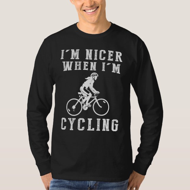 Jag är Nicer när jag cycling Funny Tee (Framsida)