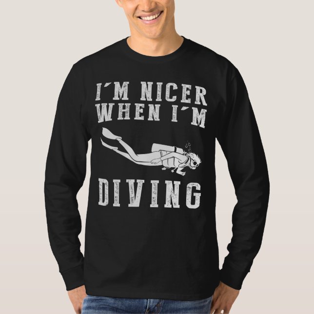 Jag är Nicer när jag Diving Funny Tee (Framsida)