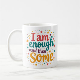Jag Är Nog Och Sedan Lite Till Affirmationsmugg Kaffemugg