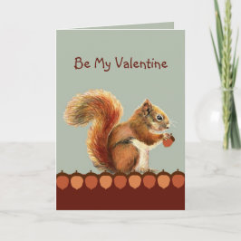 Jag är nöt om dig Valentine Roligt Squirrel Kärlek Helgkort