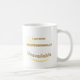 Jag är nu inte tillgänglig för yrkesmässigt bruk kaffemugg