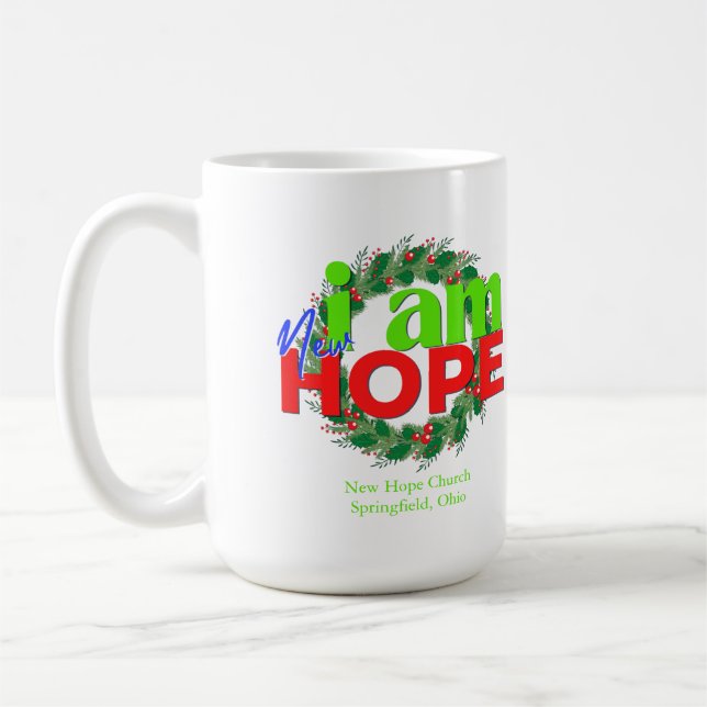 JAG ÄR NY HOPE CHRISTMAS COFFEE MUGG 15oz (Vänster)