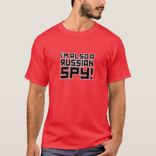 Jag är också en rysk spion t shirt
