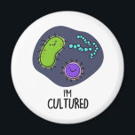 Jag är odlad, funny Bacteria Pun Magnet<br><div class="desc">Jag är Cultured Funny Bacteria Pun har en massa söta bakterier. Lustigt Pun-gåva till familj och vänner som kärlek skapar kultiverade bakteriepass.</div>