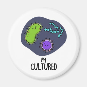 Jag är odlad, funny Bacteria Pun Magnet