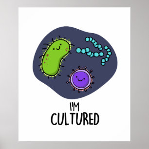 Jag är odlad, funny Bacteria Pun Poster