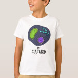 Jag är odlad, funny Bacteria Pun T Shirt<br><div class="desc">Jag är Cultured Funny Bacteria Pun har en massa söta bakterier. Lustigt Pun-gåva till familj och vänner som kärlek skapar kultiverade bakteriepass.</div>